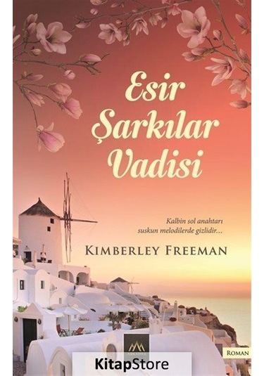 Esir Şarkılar Vadisi / Kimberley Freeman
