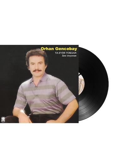 Plak - Orhan Gencebay - Ya Evde Yoksan