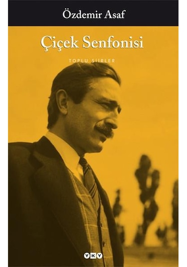 Çiçek Senfonisi - Özdemir Asaf - Yapı Kredi Yayınları