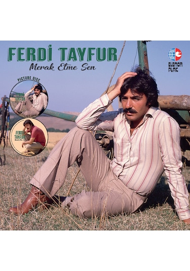 Ferdi Tayfur - Merak Etme Sen Picture Plak