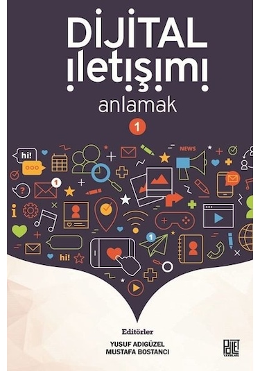 Dijital İletişimi Anlamak - 1- Palet Yayınları