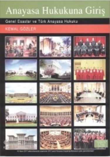 Anayasa Hukukuna Giriş & Genel Esaslar ve Türk Anayasa Hukuku
