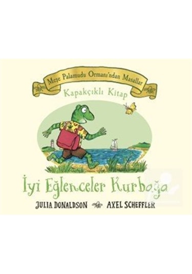 Meşe Palamudu Ormanı'ndan Masallar - İyi Eğlenceler Kurbağa / ...