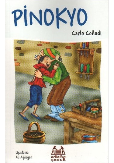 Pinokyo - Carlo Callodi - Arkadaş Yayıncılık