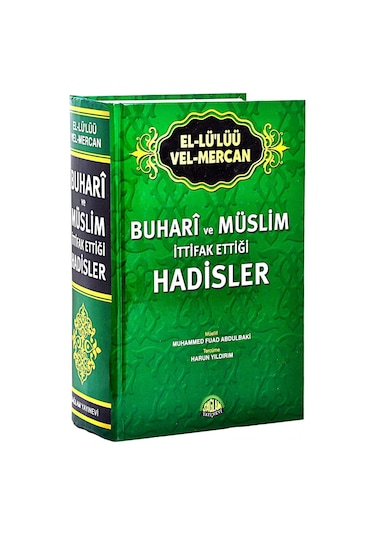 Buhari Ve Müslim Ittifak Ettiği Hadisler El-Lü’Lüü Vel Mercan It