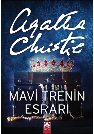 Mavi Trenin Esrarı - Agatha Christie - Altın Kitaplar
