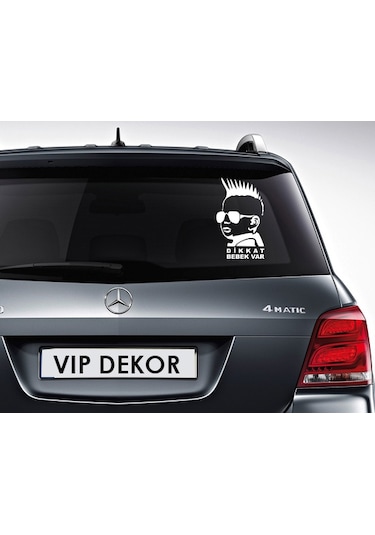 Dikkat Bebek Var Yazısı Araba Sticker