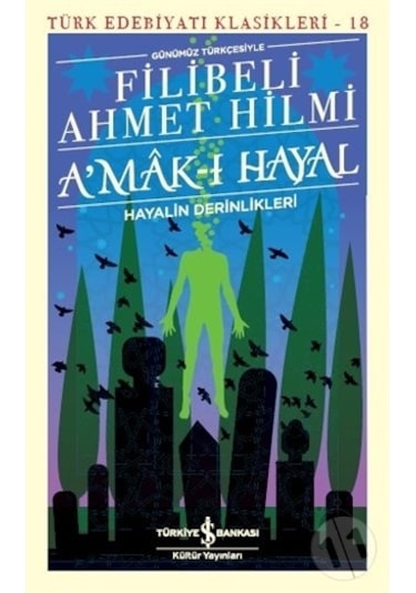 A'Mak I Hayal/Filibeli Ahmet Hilmi Efendi