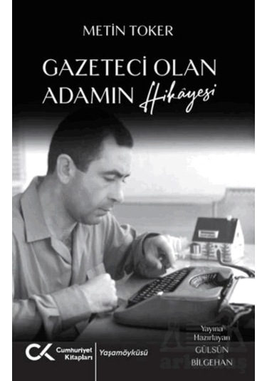 Gazeteci Olan Adamın Hikayesi