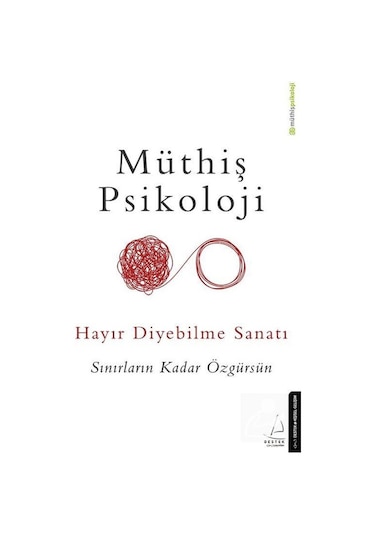Hayır Diyebilme Sanatı - Müthiş Psikoloji - Destek Yayınları