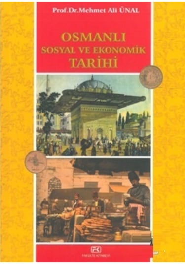 Osmanlı Sosyal Ve Ekonomik Tarihi Mehmet Ali Ünal