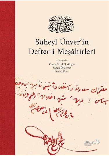 Süheyl Ünver'in Defter-i Meşahirleri  - alBaraka Yayınları