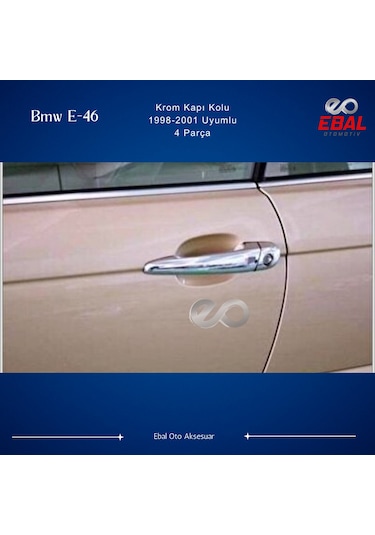 Ebal Otomotiv BMW 3 seri E46 Krom Kapı Kolu 4 Kapı 1998-2001 P. Çelik