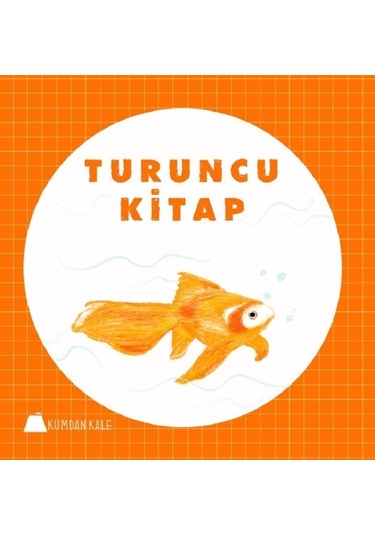 Turuncu Kitap - Işıl Erverdi - Kumdan Kale