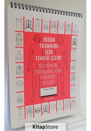Moda Tasarım İçin Teknik Çizim / Nur Sezgin