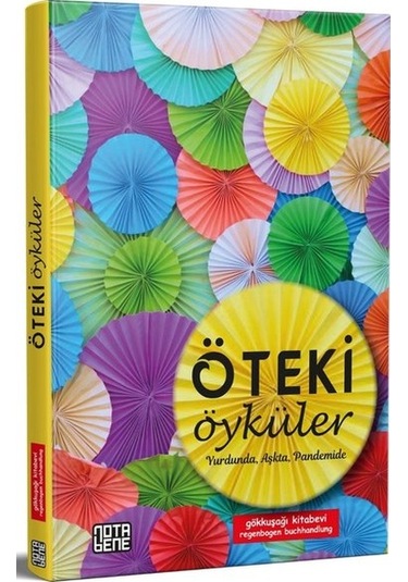 Öteki Öyküler: Yurdunda - Aşkta - Pandemide- Nota Bene Yayınları