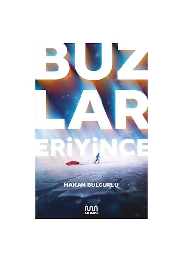 Buzlar Eriyince