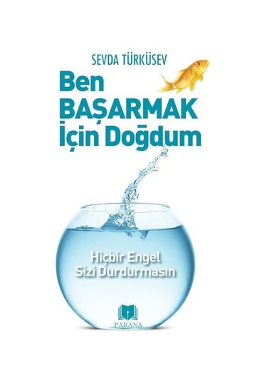 Ben Başarmak İçin Doğdum - Sevda Türküsev - Parana
