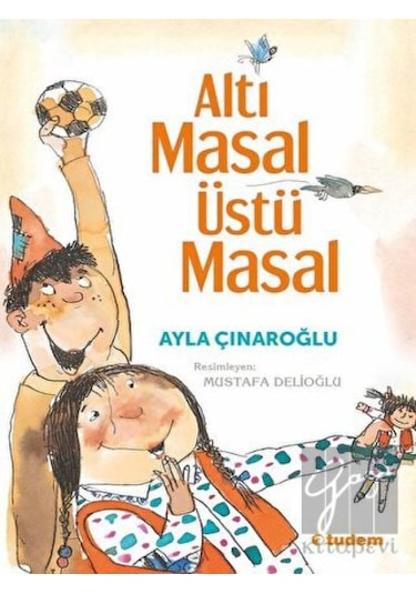 Tudem Yayınları - Altı Masal Üstü Masal