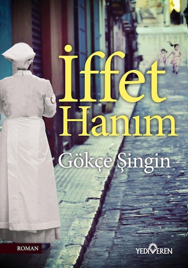 Iffet Hanım - Gökçe Şingin - Yediveren Yayınları N11.1834