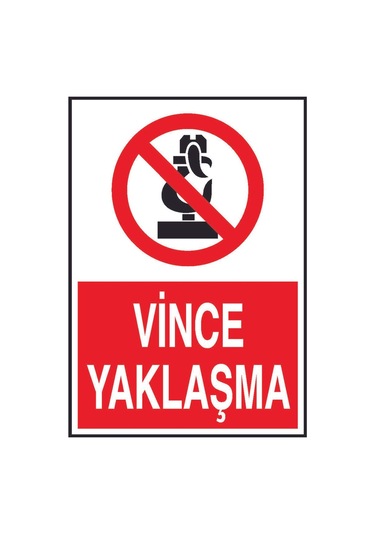 Vince Yaklaşma Yazılı Metal Uyarı Levhası