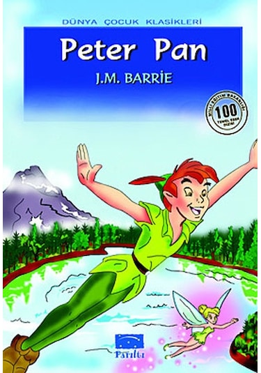 Peter Pan - James Matthew Barrie - Parıltı Yayınları