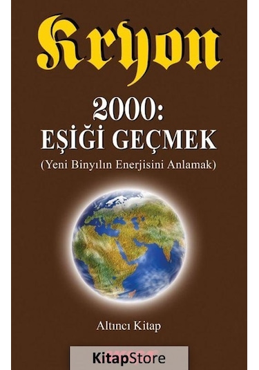 Kryon / 2000: Eşiği Geçmek / 6. Kitap / Lee Carroll