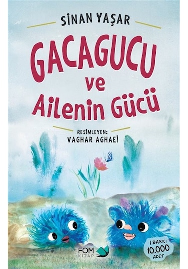 Gacagucu Ve Ailenin Gücü / Sinan Yaşar