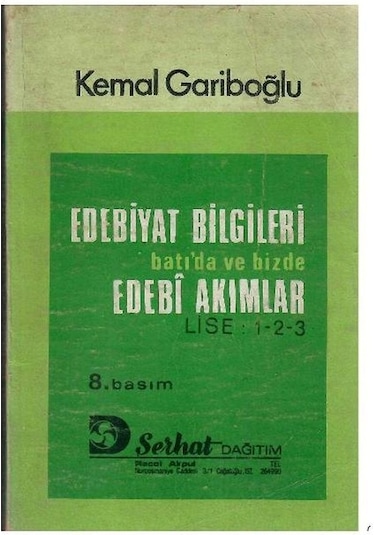 Edebiyat Bilgileri Batı'da Ve Bizde Edebi Akımlar - Lise 1 - 2 - 3 - Kemal Gariboğlu