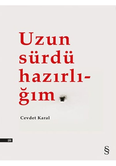 Uzun Sürdü Hazırlığım - Cevdet Karal - Everest Yayınları