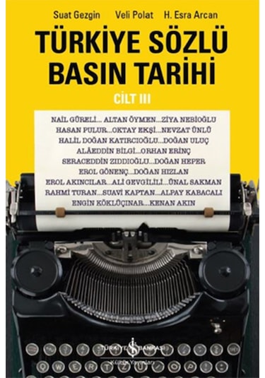 Türkiye Sözlü Basın Tarihi Cilt Iıı