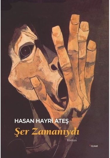 Şer Zamanıydı - Hasan Hayri Ateş - Dipnot