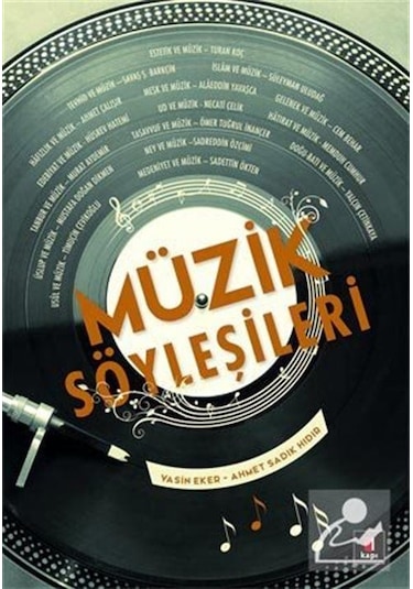 Müzik Söyleşileri - Yasin Eker -  Ahmet Sadık Hıdır - Kapı Yayınları