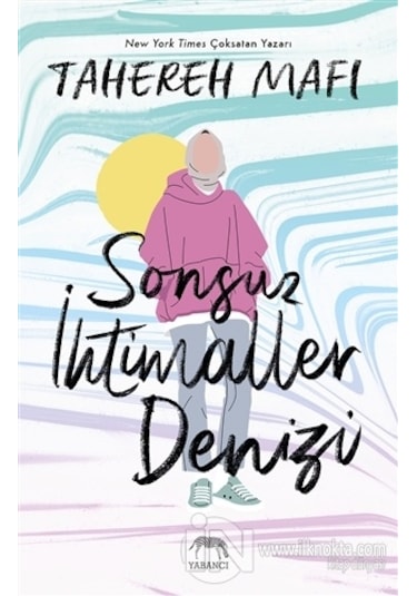 Sonsuz İhtimaller Denizi - Tahereh Mafi - Yabancı