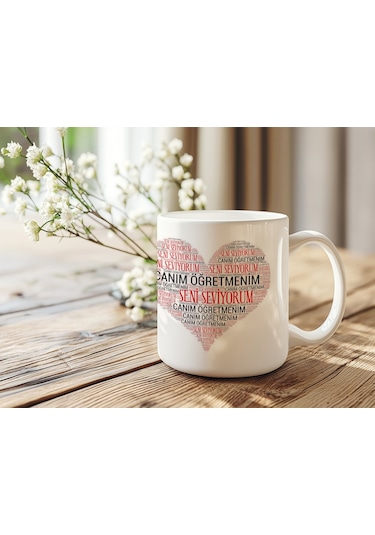 Öğretmenler Günü Kupa Bardak Canım Öğretmenim Seni Seviyorum Kalp Tasarımlı Hediye Kupa Beyaz
