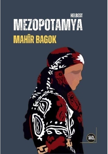 Mezopotamya - Helbest - Mahir Bagok - Na Yayınları
