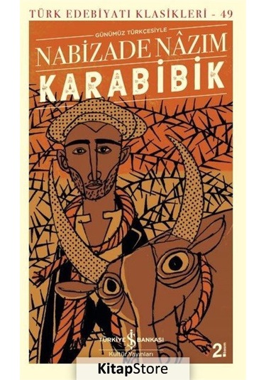 Karabibik (Günümüz Türkçesiyle) / Nabizade Nazım N11.5929