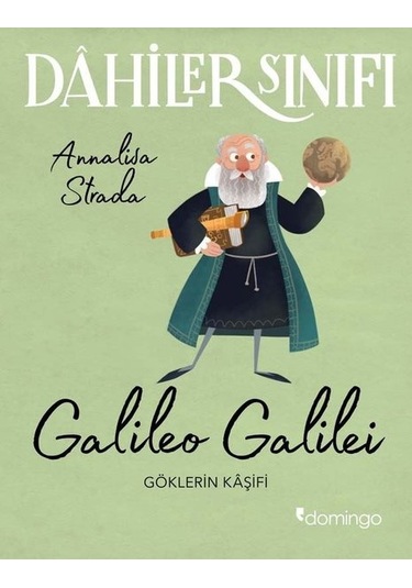 Dahiler Sınıfı: Göklerin Kaşifi - Annalisa Strada - Domingo Yayınevi