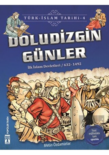 Doludizgin Günler / Türk - İslam Tarihi 4 Genç Timaş  -  Genç Timaş