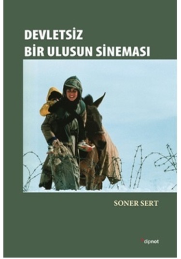 Devletsiz Bir Ulusun Sineması - Soner Sert - Dipnot