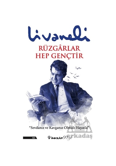 Rüzgarlar Hep Gençtir - İnkılap Kitabevi - Zülfü Livaneli