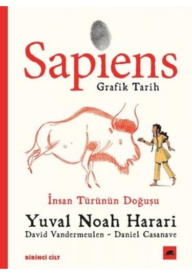 Sapiens Grafik Tarih Birinci Cilt-İnsan Türünün Doğuşu