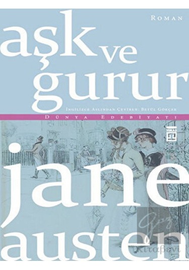 Timaş Yayınları - Aşk ve Gurur
