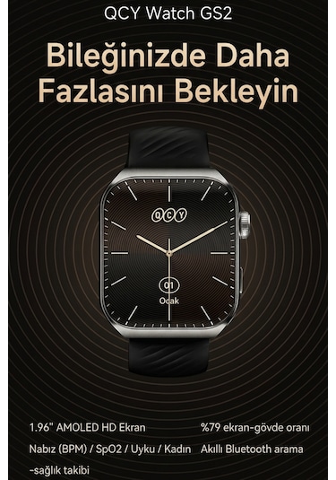 Qcy GS2 Ipx7 1.96" Amoled Hd Always-on Display Sesli Görüşme Akıllı Saat (Distribütör Garantili) Qcy GS2 Ipx7 1.96" Amoled Hd Always-on Display Sesli Görüşme Akıllı Saat (Distribütör Garantili)