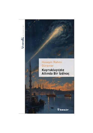 Kuyrukluyıldız Altında Bir İzdivaç - Livaneli Kitaplığı / Hüse...