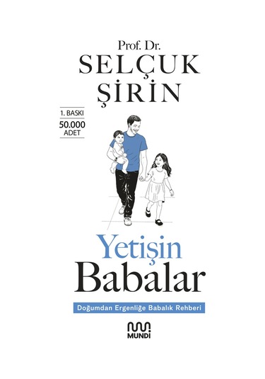 Yetişin Babalar - Prof. Dr. Selçuk Şirin - Mundi Yayınları