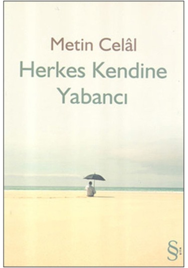 Herkes Kendine Yabancı - Metin Celal - Everest Yayınları
