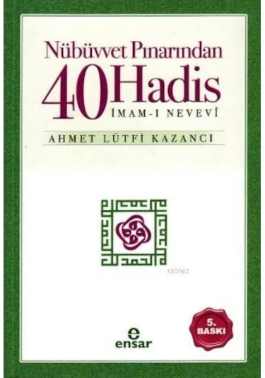 Nübüvvet Pınarından Kırk Hadis