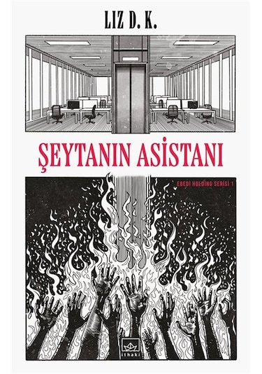 Şeytanın Asistanı / Ebedi Holding Serisi 1 / Liz D. K.