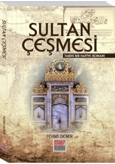 Sultan Çeşmesi - Fehmi Demir - Maarif Mektepleri